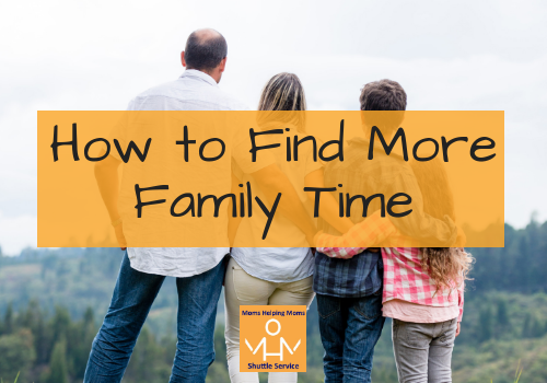 How to Find More Family Time